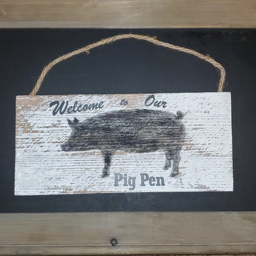 Welcome to Our Pig Pen Sign - Picture 1 of 3